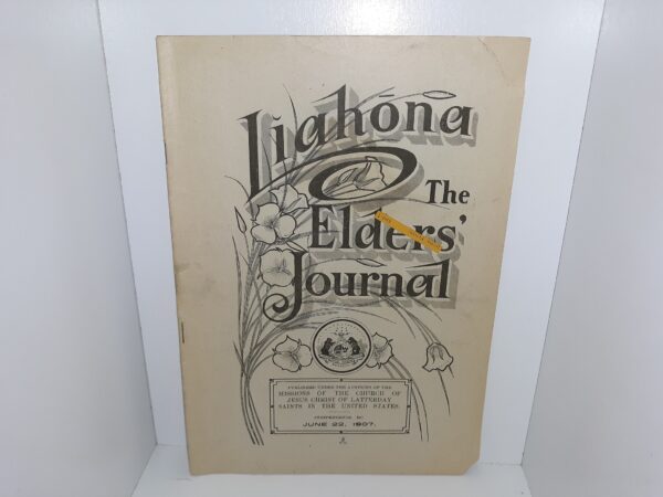Liahona: The Elders' Journal: Vol. 5, No. 1, June 22, 1907 (1907)