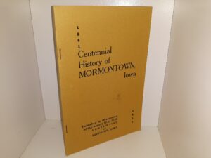 Centennial History of Mormontown, Iowa: 1861-1961 (1961)
