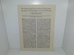 The Position of the Church of Jesus Christ of Latter-day Saints in the Preservation of the National Heritage (Pamphlet) (1938) ~ by Elder David H. Cannon