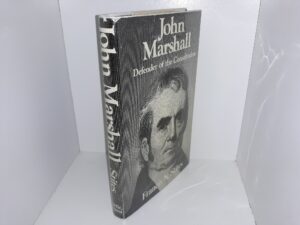 John Marshall: Defender of the Constitution (1981) ~ by Francis N. Stites