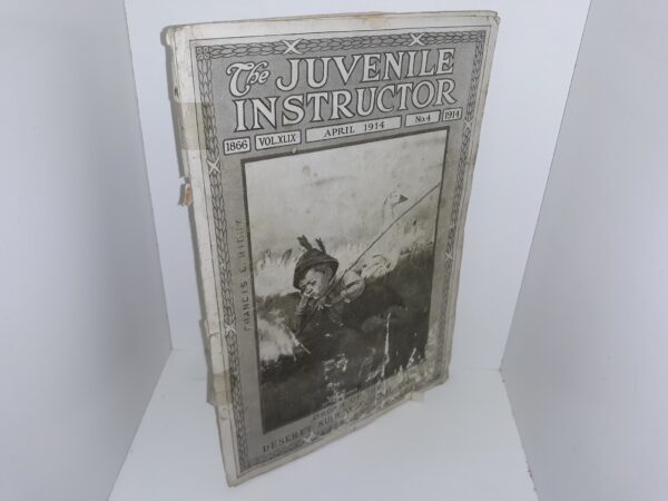 The Juvenile Instructor: Vol. 49, No. 4, April, 1914 (1914)