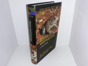 Texas Amphibians: A Field Guide (2012) ~ by Bob L. Tipton, Terry L. Hibbitts, Troy D. Hibbitts, Toby J. Hibbitts, and Travis J. Laduc