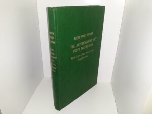 Booth Family History: The Autobiography of Relva Booth Ross With Lives of My Parents and Grandparents (1971) ~ by Wayne C. Booth