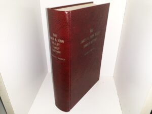 The James & John Healey Family History: Vol. 1 (1963) ~ by Betha S. Ingram