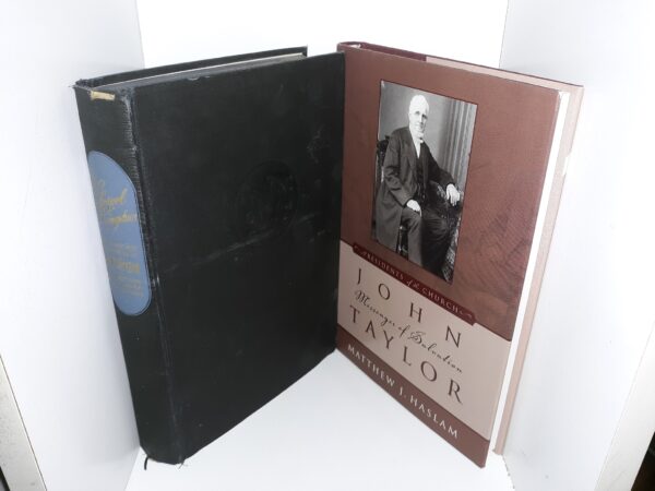2 John Taylor Books: The Gospel Kingdom: From the Writings and Discourses of John Taylor / John Taylor: Messenger of Salvation (See Details)