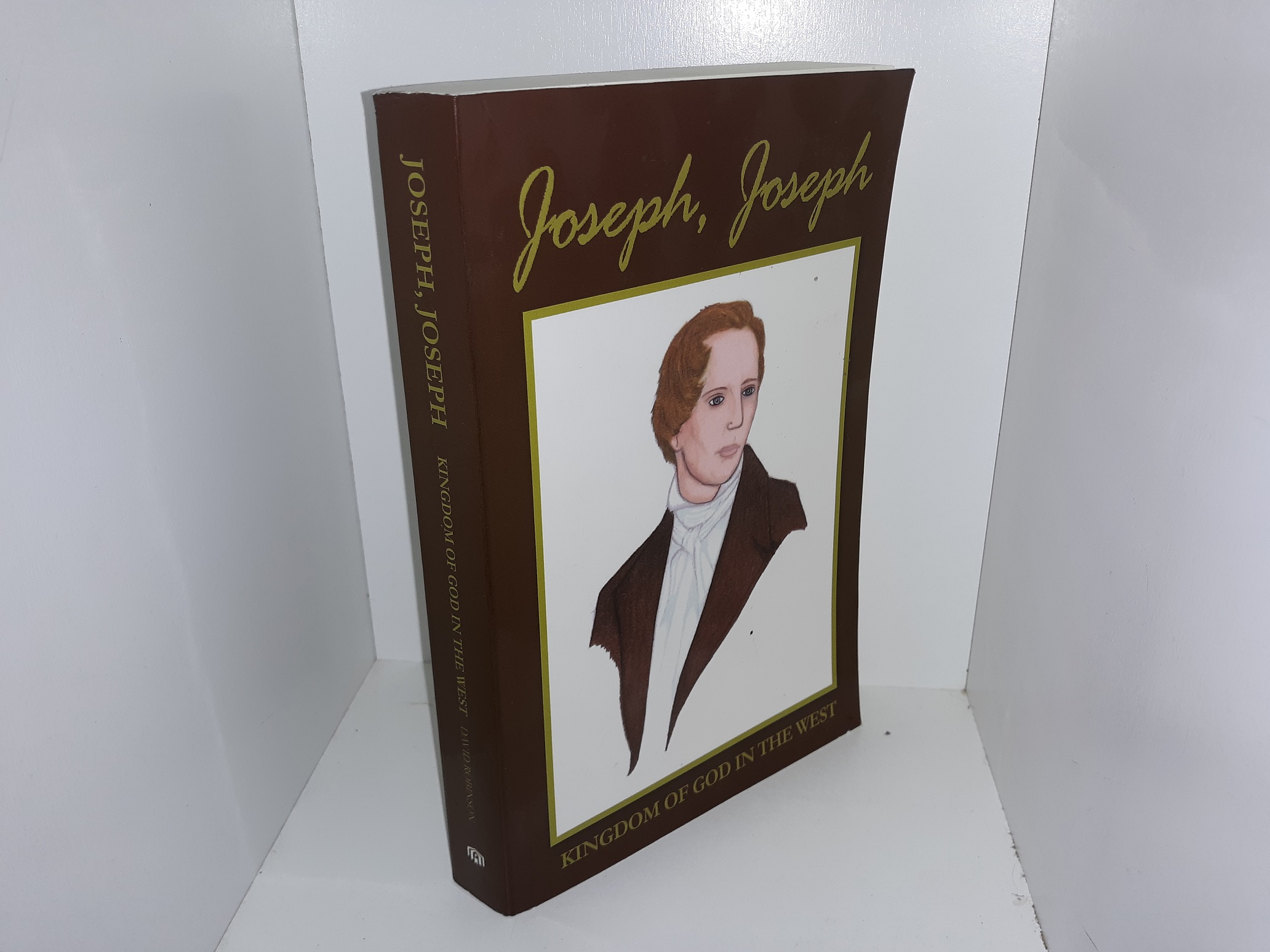 Joseph, Joseph: Kingdom of God in the West (Signed & Inscribed) (2007) ~ by David Robinson