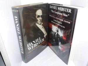 2 Books about Daniel Webster: Daniel Webster / Daniel Webster: “The Completest Man” (See Details)