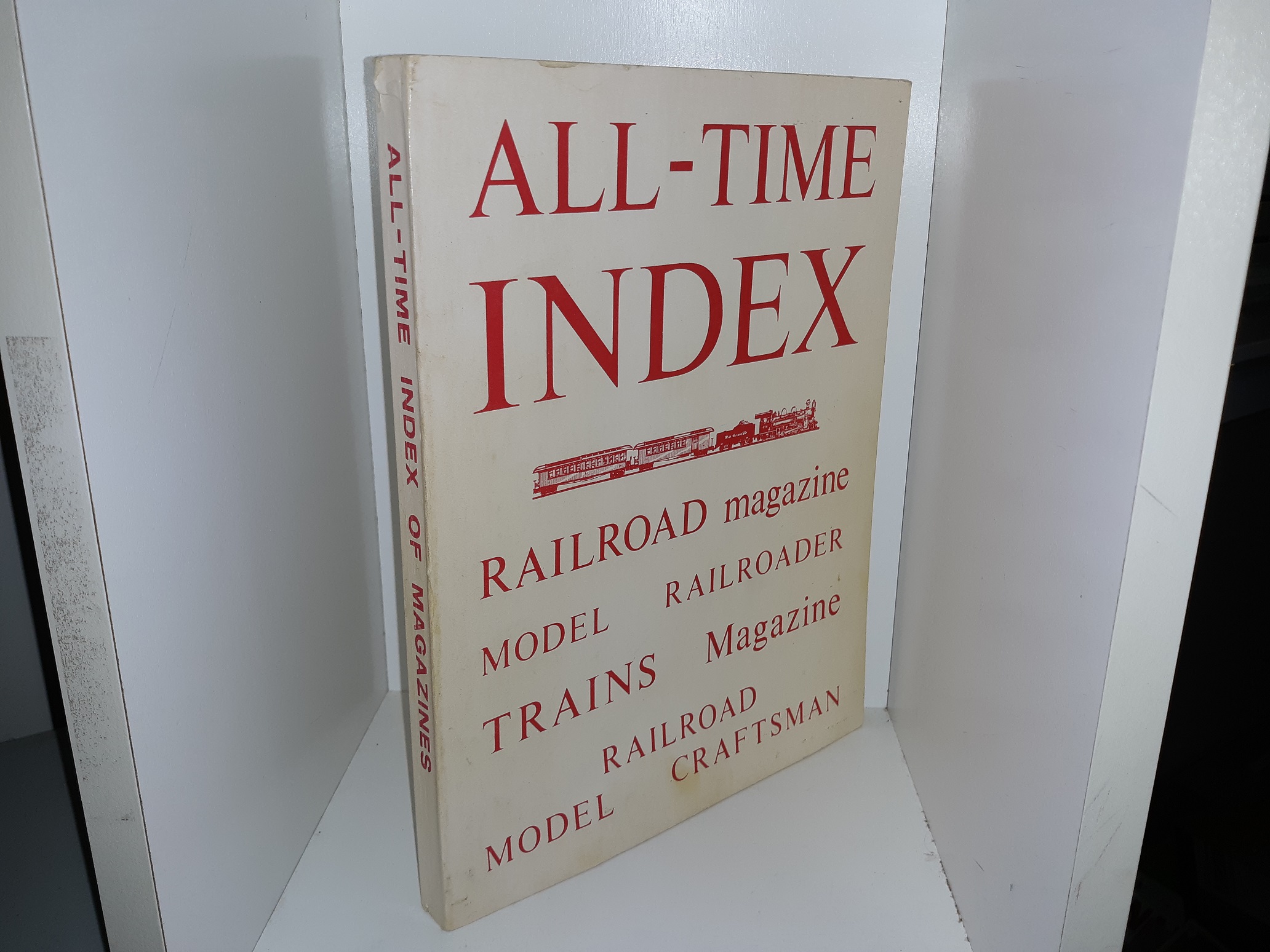 All-Time Index: Railroad Magazine, Model Railroader Trains Magazine, Railroad Model Craftsman (1970)