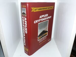 Applied Cryptography: Protocols, Algorithms, and Source Code in C (20th Anniversary Edition) (2015) ~ by Bruce Schneier