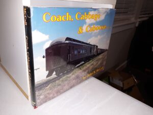 Coach, Cabbage & Caboose… (1979) ~ by John B. McCall