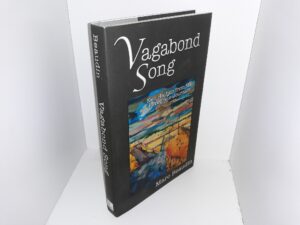 Vagabond Song: Neo-Haibun from the Peregrine Journals (Numbered 44 of 100) (Signed & Inscribed) (2015) ~ by Marc Beaudin