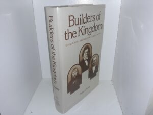 Builders of the Kingdom: George A. Smith, John Henry Smith, George Albert Smith (1981) ~ by Merlo J. Pusey