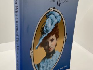 Women who Charmed the West (1991) by Anne Seagraves