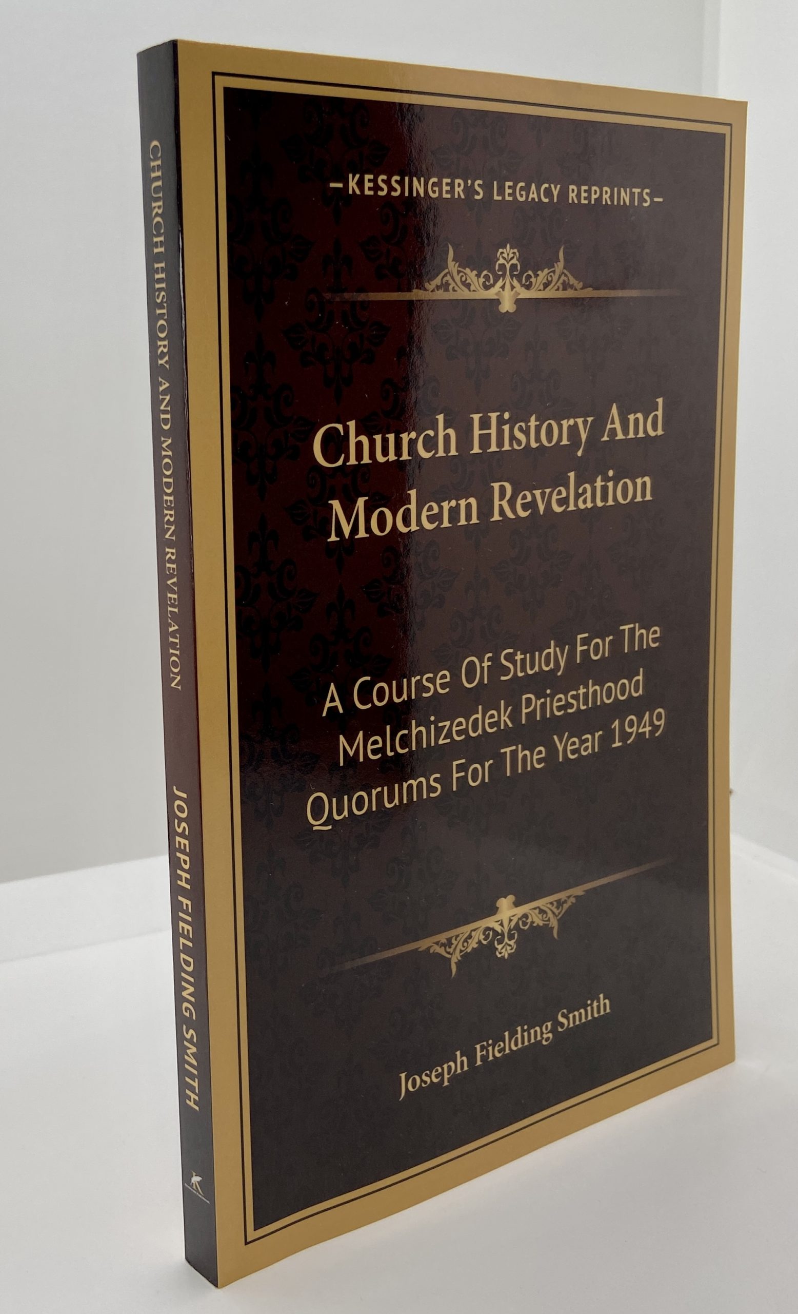 Church History and Modern Revelation by Joseph Fielding Smith