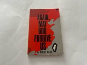1960-Again, May God Forgive Us-Robert Welch