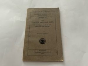 1914- The Glacier National Park: A Popular Guide to Its Geology and Scenery- Marius R. Campbell