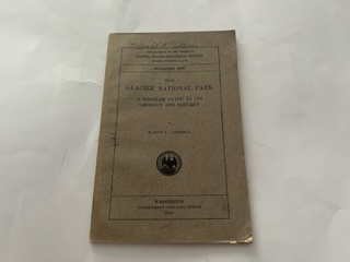 1914- The Glacier National Park: A Popular Guide to Its Geology and Scenery- Marius R. Campbell