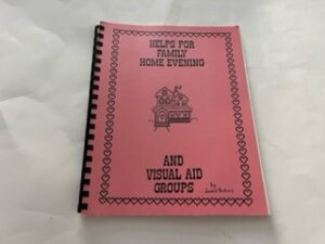 1986-Helps for Family Home Evening and Visual Aid Groups- Jackie Probert