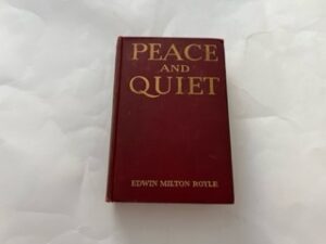 1916-Peace and Quiet-Edwin Milton Royle- First Edition