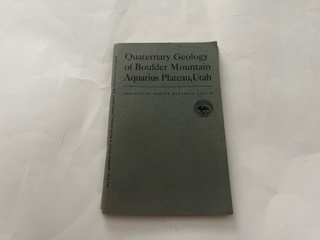 1958-Quaternary Geology of Boulder Mountain Aquarius Plateau, Utah- Geological Survey Bulletin