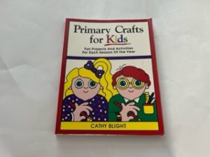 1991-Primary Crafts for Kids- Cathy Blight
