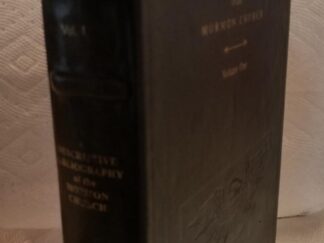 Descriptive Bibliography of the Mormon Church, Volume One, Limited Leather, #41 of 98 Copies