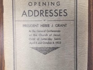 Opening Addresses By President Heber J. Grant … April 6 and October 6, 1933 — Letter with Facsimile Signature of Pres. Heber J. Grant