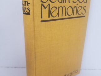 1919 --- South Sea Memories-Gleanings From A Drifting Trail Through Isle-Specked Polynesia From Hawaii to The Antipodes --- by John Q. Adams --- Deseret News Publication