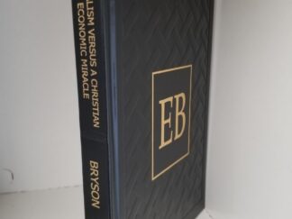 Limited Edition Leather -- Socialism VS A Christian Economic Miracle -- Phillip J. Bryson -- [Compares the Goals of Socialism with the Accomplishments of the LDS Welfare System] -- Black Leather Edition