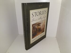 Stories From My Life (2001) ~ by James E. Faust