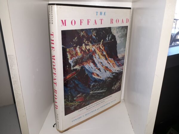 The Moffat Road (1967) ~ by Edward T. Bollinger, and Frederick Bauer