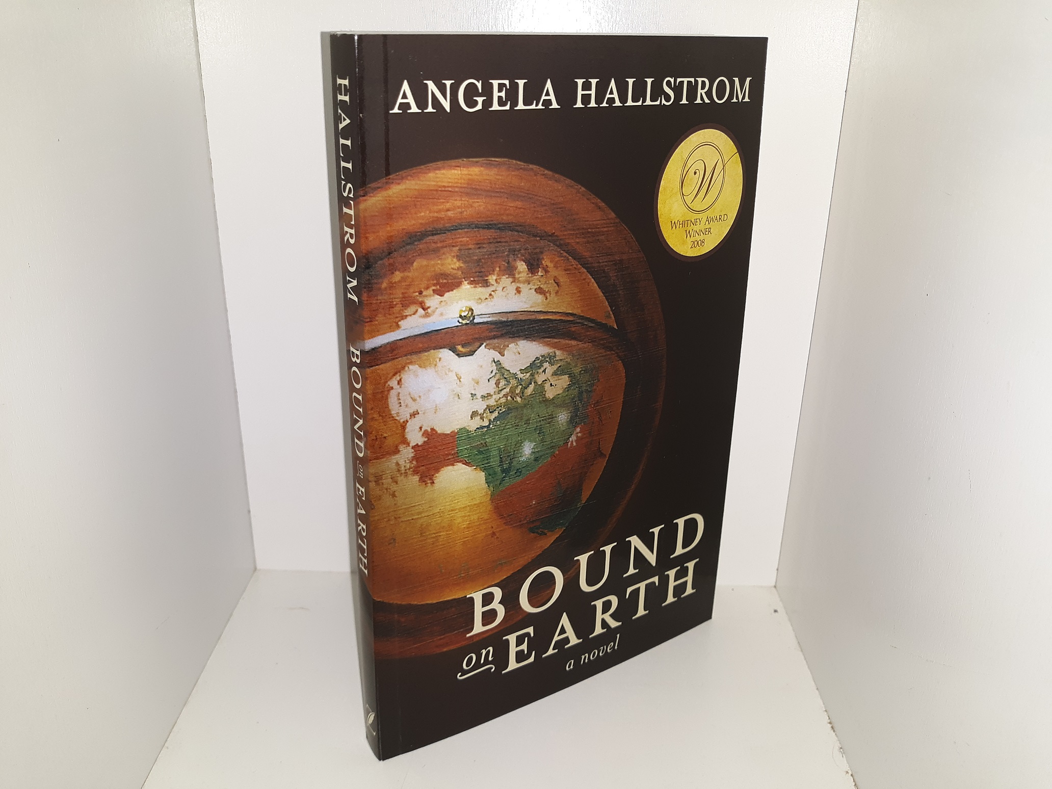 Bound on Earth (2008) ~ by Angela Hallstrom