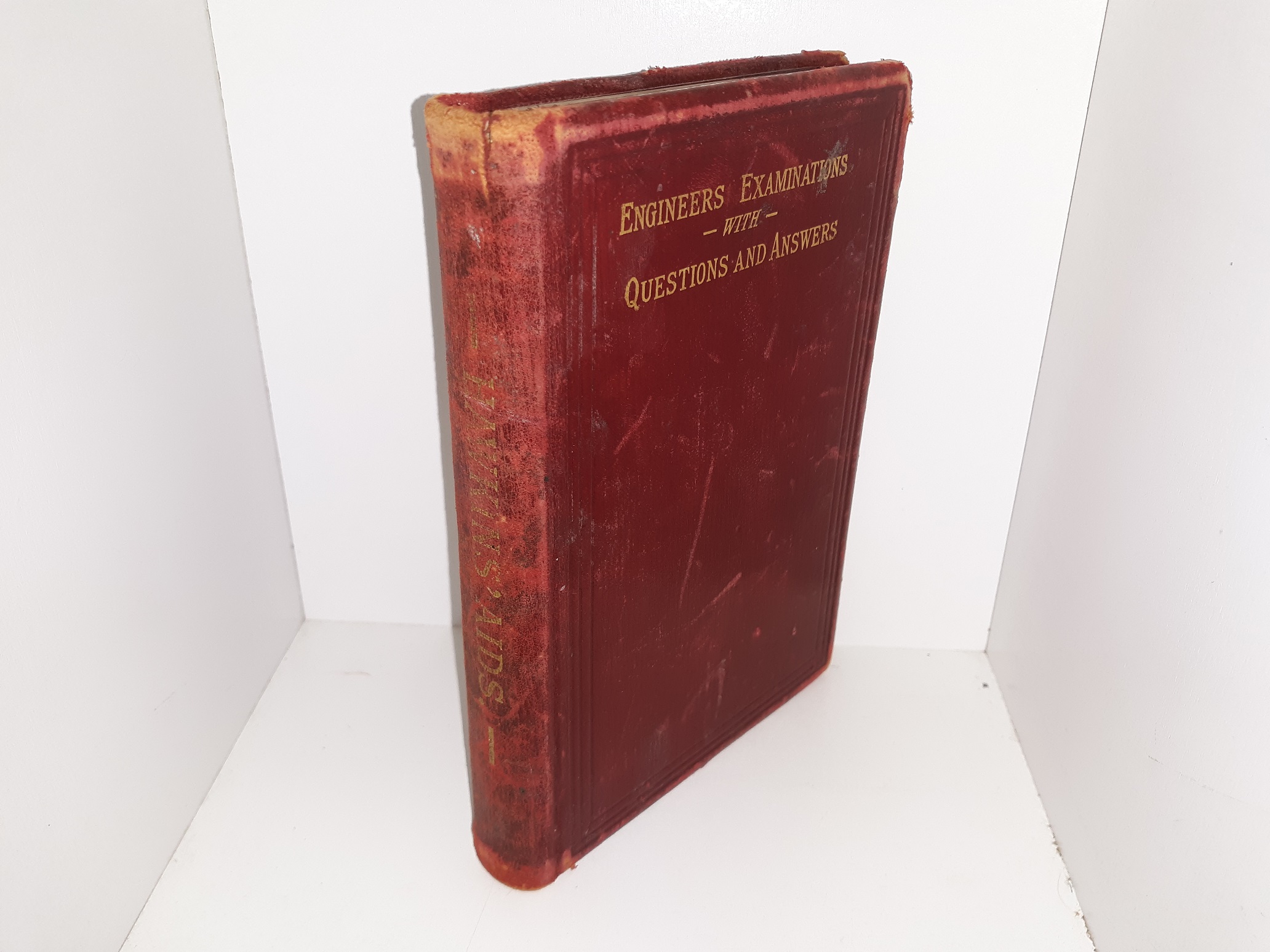 Engineers Examinations with Questions and Answers (Leather) (1901) ~ by N. Hawkins, M. E.