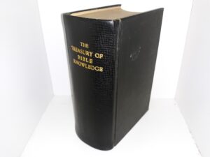 The Treasury of Bible Knowledge (Rebound) (1866) ~ by The Rev. John Ayre, M.A.