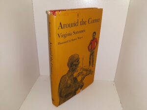 Around the Corner (1st Edition) (1971) ~ by Virginia Sorensen