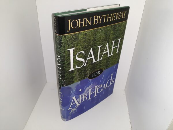 Isaiah for Air Heads w/ Included CD (2006) ~ by John Bytheway