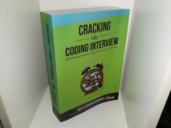 Cracking the Coding Interview: 189 Programming Questions & Solutions (6th Edition) (2019) ~ by Gayle Laakmann McDowell