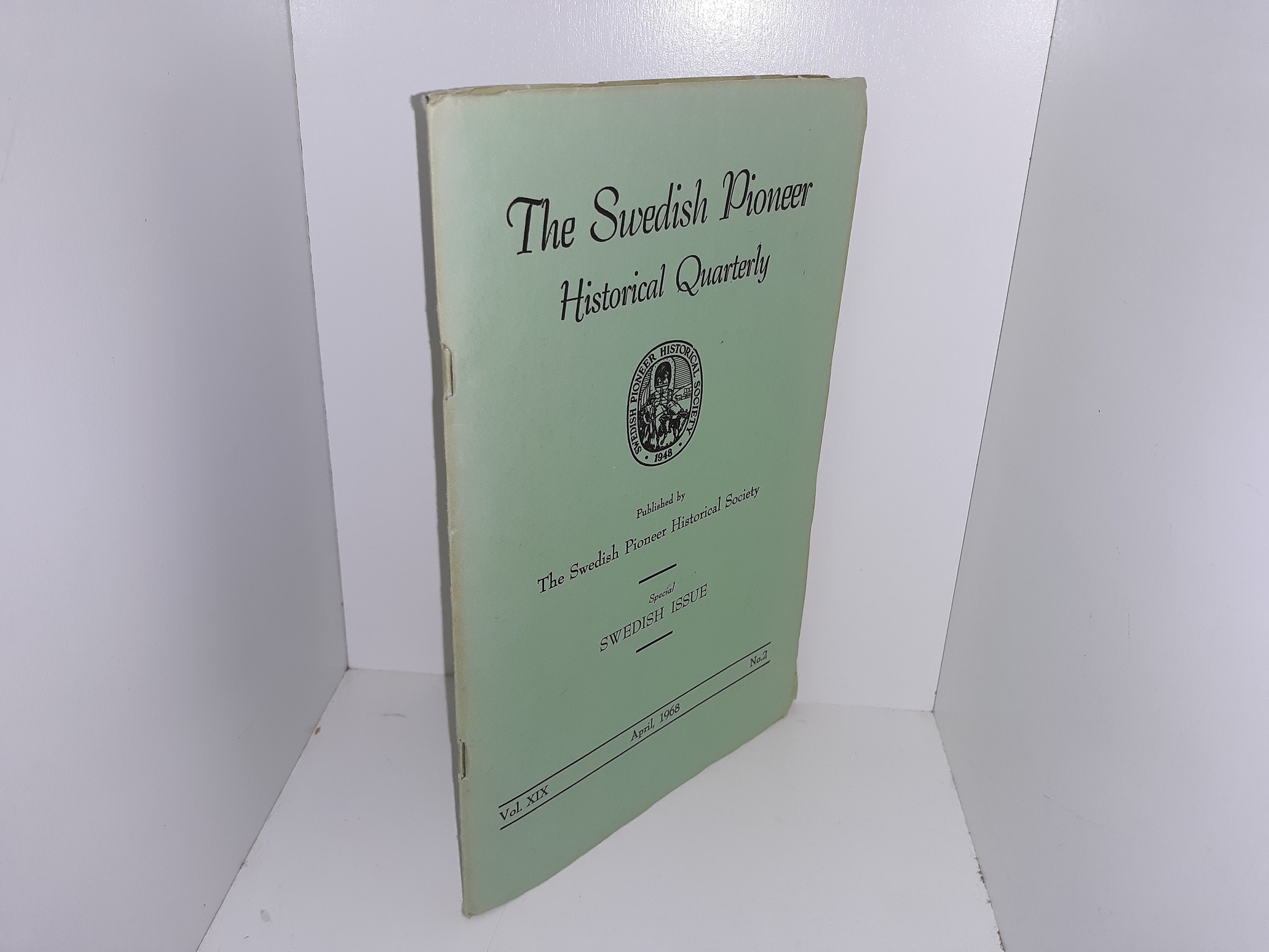 The Swedish Pioneer Historical Quarterly (Special Swedish Issue): Vol. 19, No. 2, April, 1968 (1968)