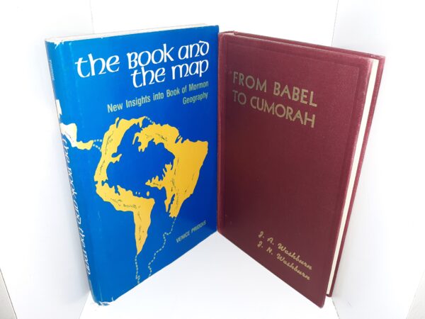 2 LDS Books: The Book and the Map: New Insights into Book of Mormon Geography / From Babel to Cumorah (See Details)