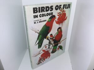 Birds of Fiji in Colour (1982) ~ Painted by W. J. Belcher, with Ornithological Notes by R. B. Sibson