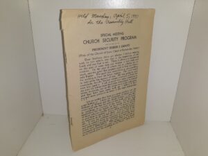 Special Meeting Church Security Program ~ by President Heber J. Grant