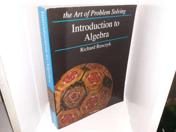 The Art of Problem Solving: Introduction to Algebra (2nd Edition) (2014) ~ by Richard Rusczyk