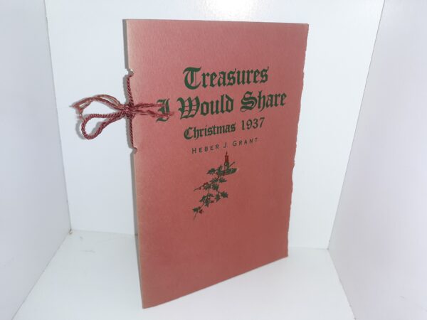 Treasures I Would Share: Christmas 1937 (1937) ~ by Heber J. Grant