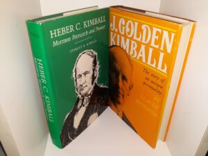 2 LDS Biographies: Heber C. Kimball: Mormon Patriarch and Pioneer / J. Golden Kimball: The Story of an Unique Personality (See Details)
