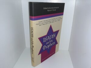 Isaiah and the Prophets: Inspired Voices from the Old Testament (1984) ~ Edited by Monte S. Nyman