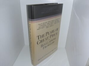The Pearl of Great Price: Revelations From God (1989) ~ Edited by H. Donl Peterson, and Charles D. Tate, Jr.