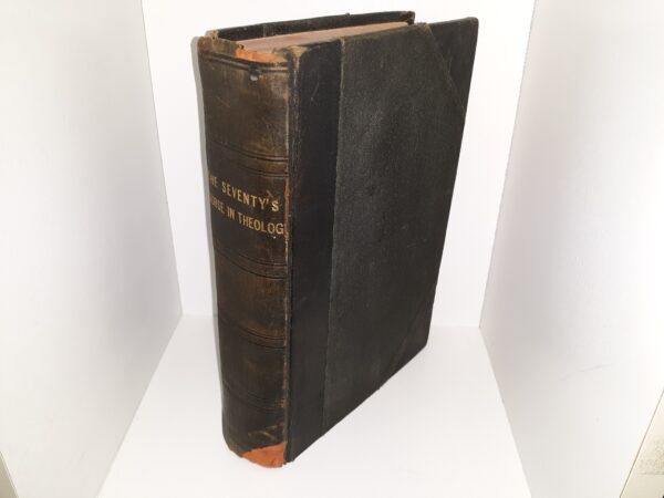 The Seventy’s Course in Theology 5 Vols. in One (1907) ~ Compiled and Edited by Elder B. H. Roberts