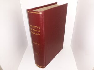 Sevent’s Course in Theology 5 Volumes Rebound in One (1907-1912) ~ Compiled and Edited by Elder B. H. Roberts