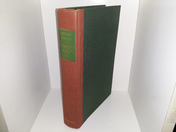 Those Who Love (Signed) (1965) ~ by Irving Stone