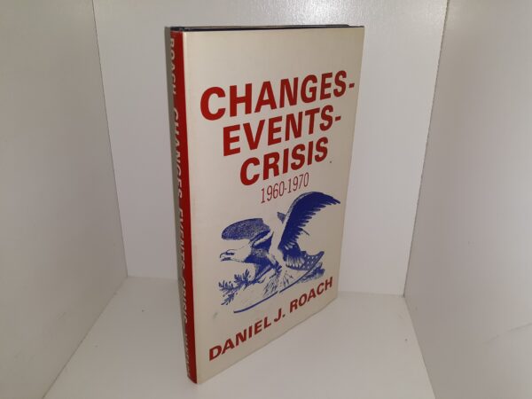 Changes-Events-Crisis: 1960-1970 (1st Edition) (1970) ~ by Daniel J. Roach